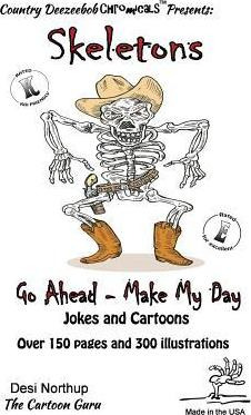 Libro Skeletons -- Go Ahead, Make My Day -- Jokes And Car...