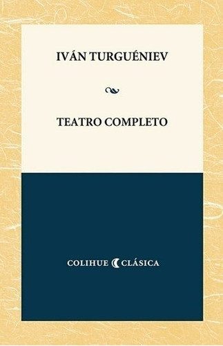 Teatro Completo - Colihue Clasica