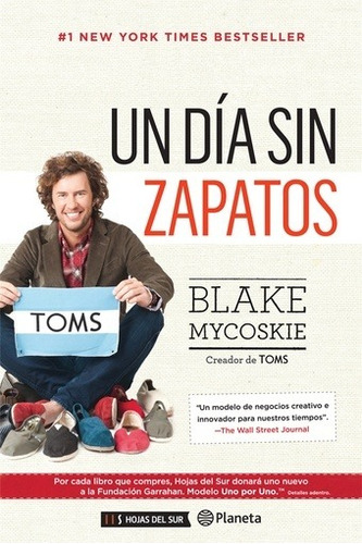 Un Dia Sin Zapatos - Blake Mycoskie