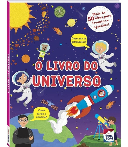 Livro Descobrindo O Mundo - Um Livro Com Abas: Livro Do Universo