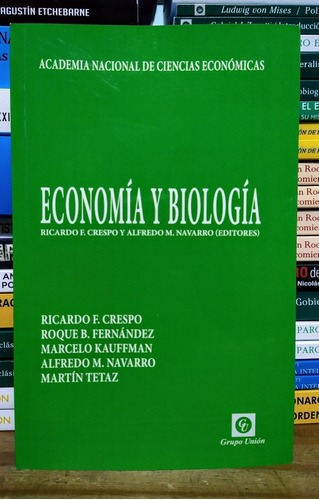 Economía Y Biología. Ricardo Crespo, Fernández, Kaufmann 