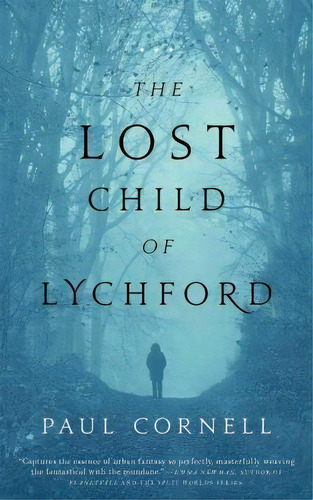 The Lost Child Of Lychford, De Paul Cornell. Editorial St Martins Press, Tapa Blanda En Inglés