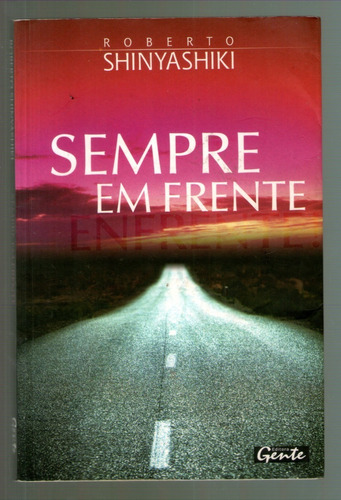 Livro: Sempre Em Frente - Roberto Shinyashiki