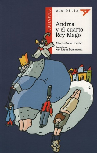 Imagen 1 de 1 de Andrea Y El Cuarto Rey Mago - Ala Delta Rojo