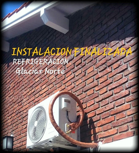 Imagen 2 de 9 de Instalacion Aire Split - Reparacion- Cargas De Gas .