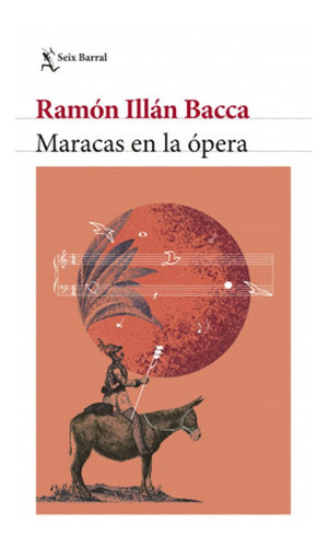 Maracas En La Ópera Ramón Illán Bacca
