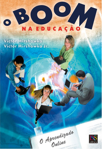 O Boom na Educação, de Mirshawka, Victor. Dvs Editora Ltda, capa mole em português, 2002