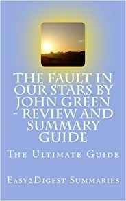 The Fault In Our Stars By John Green  Review And Summary Gui