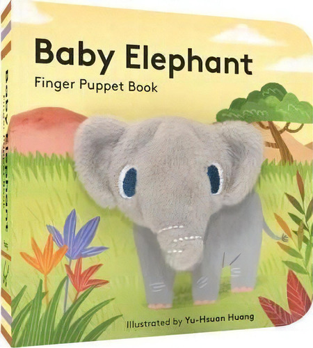 Baby Elephant: Finger Puppet Book, De Yu-hsuan Huang. Editorial Chronicle Books En Inglés, 2016