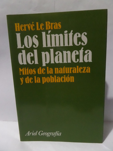 Los Límites Del Planeta - Hervé Le Bras