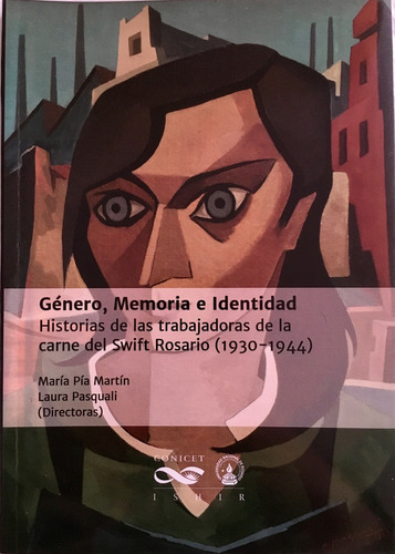 Genero Memoria Identidad - Historia Trabajadoras Swift Rosar