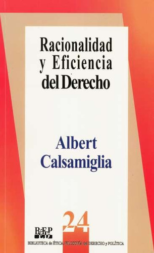 Libro Racionalidad Y Eficiencia Del Derecho