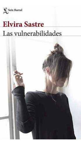 Libro Las Vulnerabilidades - Elvira Sastre