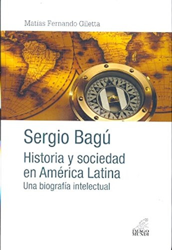 Libro  Sergio Bagú  De Vvaa Imago Mundi