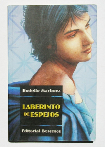 Rodolfo Martinez Laberinto De Espejos Libro Importado 2006