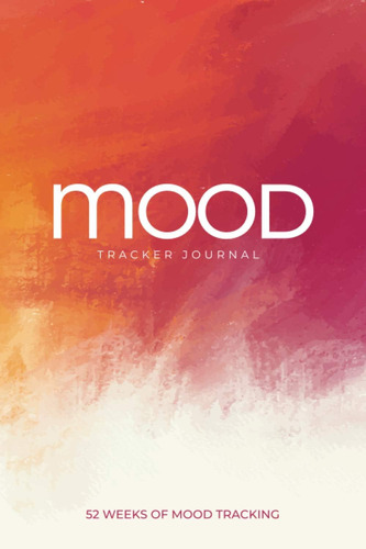 Libro En Inglés: Mood Tracker Journal | Weeks Of Mood Tracki