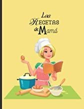 Las Recetas De Mamá: Libro De Cocina En Blanco Para Re Lmz1