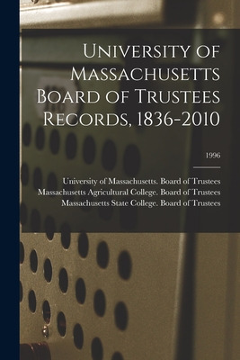 Libro University Of Massachusetts Board Of Trustees Recor...