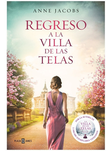 Regreso A La Villa De Las Telas (la Villa De Las Telas 4), De Anne Jacobs. Editorial Plaza & Janes, Tapa Blanda, Edición 1 En Español, 2022