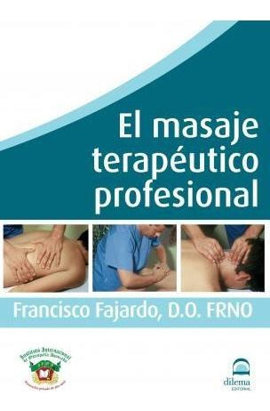 El Masaje Teraputico Profesional  Fajardo Ruiz Franaqwe