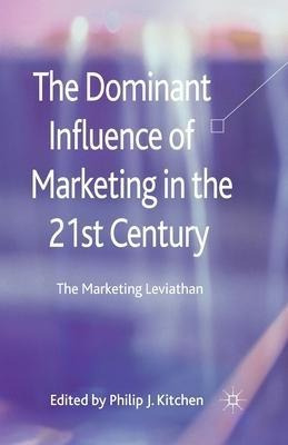 Libro The Dominant Influence Of Marketing In The 21st Cen...