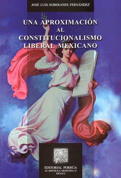 Una Aproximación Al Constitucionalismo Liberal Mex . 918902