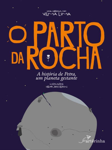O Parto Da Rocha, De Souza, Vilma Ferreira Lima De. Editora Arterinha Editora, Capa Mole