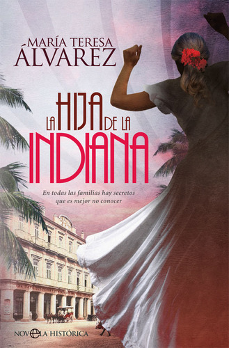 Libro La Hija De La Indiana - Ãlvarez Garcã­a, Marã­a Te...