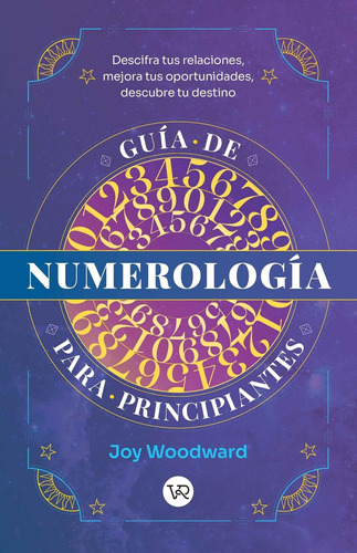 Guia De Numerologia Para Principiantes Joy Woodward V&r