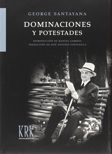 Dominaciones Y Potestades - Santayana, George