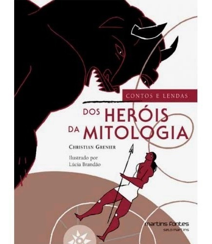 Contos E Lendas Dos Heróis Da Mitologia