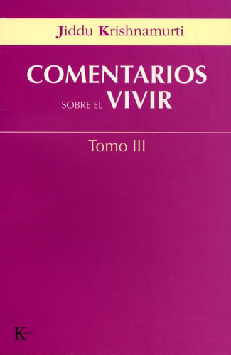 Comentarios Sobre El Vivir Tomo-3 - Krishnamurti, Jiddu