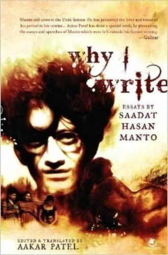 Why I Write, De Aakar Patel. Editorial Westland Books Pvt Ltd, Tapa Blanda En Inglés