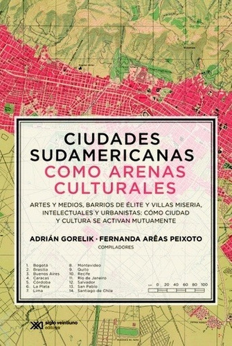 Ciudades Sudamericanas Como Arenas Culturales - Arêas Peixot
