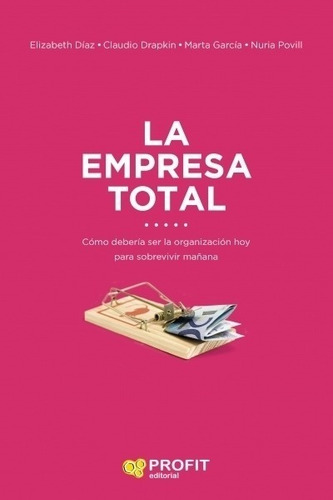 La Empresa Total - Elizabeth Diaz - Claudio Drapkin