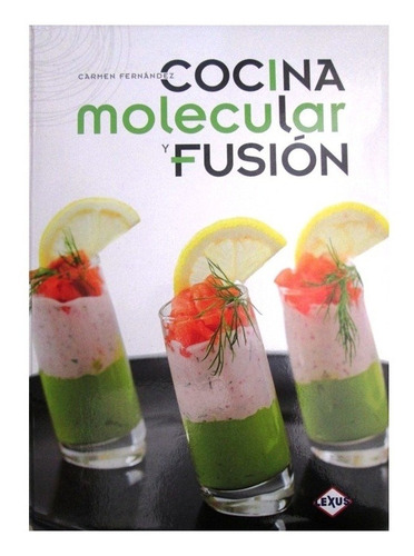 Cocina Molecular Y Fusion