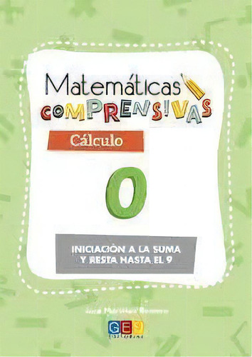 Matemáticas Comprensivas. Cálculo 0, De Martínez Romero José. Editorial Geu, Tapa Blanda En Español, 2018