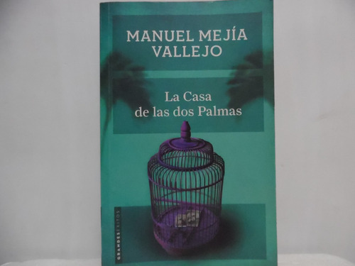 La Casa De Las Dos Palmas / Manuel Mejía Vallejo / Planeta
