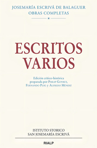 Escritos Varios (1927-1974). Ediciãâ³n Crãâtico-histãâ³rica (rãâºstica), De Escrivá De Balaguer, Josemaría. Obras Completas, Vol. 1. Editorial Ediciones Rialp, S.a., Tapa Blanda En Español