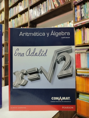 Libro. Conamat. Aritmética Y Algebra. 4a. Edición.