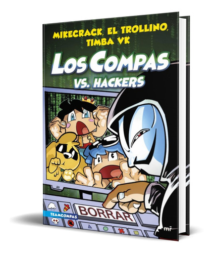 Libro Los Compas Vs. Hackers [ Timba Vk ] Original