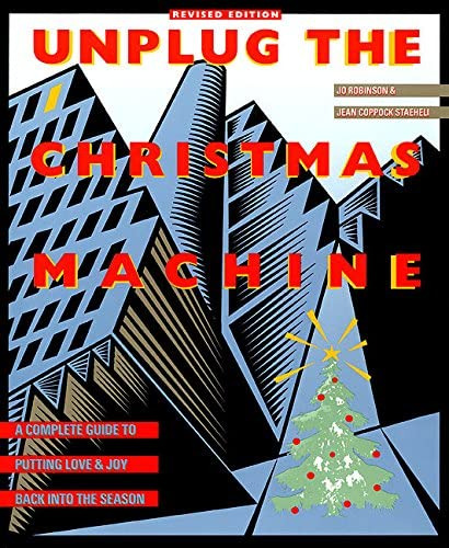Libro: Unplug The Christmas Machine: A Complete Guide To And