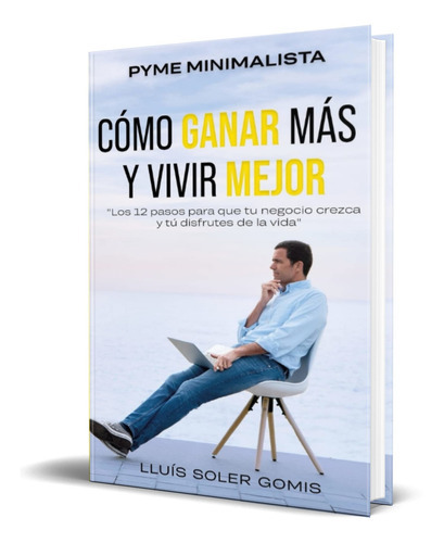 Pyme Minimalista, De Sr. Lluís Soler Gomis. Editorial Independently Published, Tapa Blanda En Español, 2022
