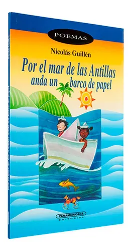 Por El Mar De Las Antillas Anda Un Barco De Papel