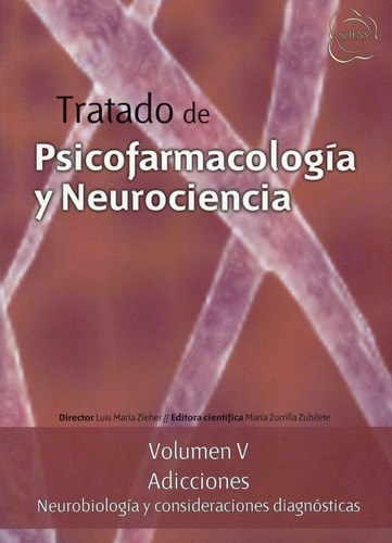 Tratado De Psicofarmacología Y Neurociencia, Vol. V Zieher