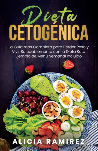 Libro Dieta Cetogénica La Guía Más Completa Para Perder Pes