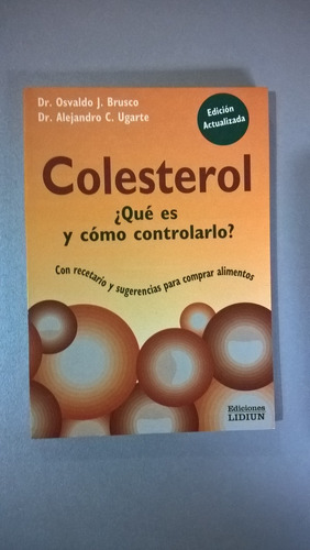 Colesterol ¿qué Es Y Cómo Controlarlo? - Brusco Ugarte