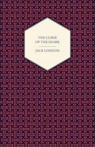 The Curse Of The Snark, De Jack, London. Editorial Read Books, Tapa Blanda En Inglés