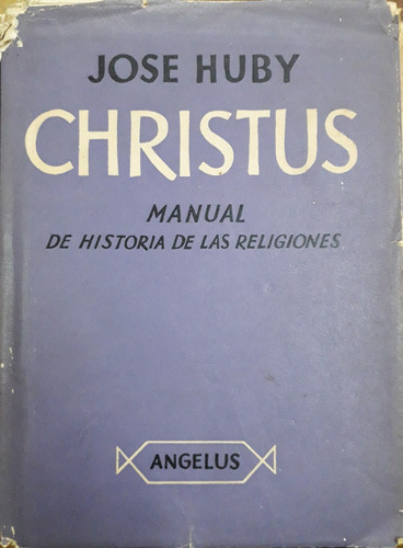 5217 Christus Manual De Historia De Las Religiones- Huby, 