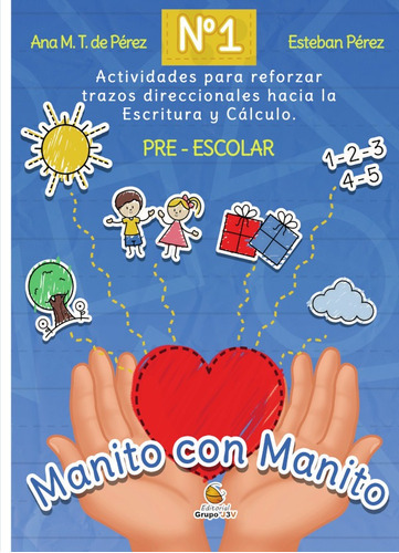 Manito Con Manito, De Ana María Torreiro De Pèrez Y Esteban Perez Poza. Editorial Grupo J3v, Tapa Blanda En Español, 2022